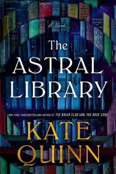 Book Discussion: The Astral Library by Kate Quinn