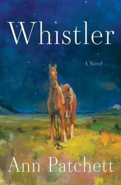 Book Discussion - Whistler by Ann Patchett