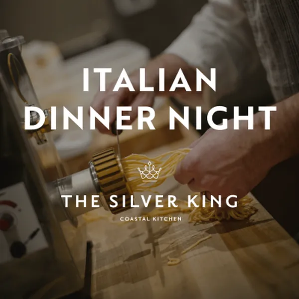 Italian Dinner Night at The Silver King