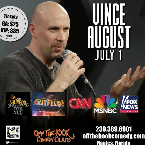 Comedian Vince August Live in Naples Florida