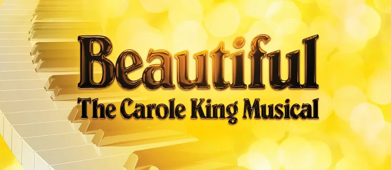 BEAUTIFUL: The Carole King Musical