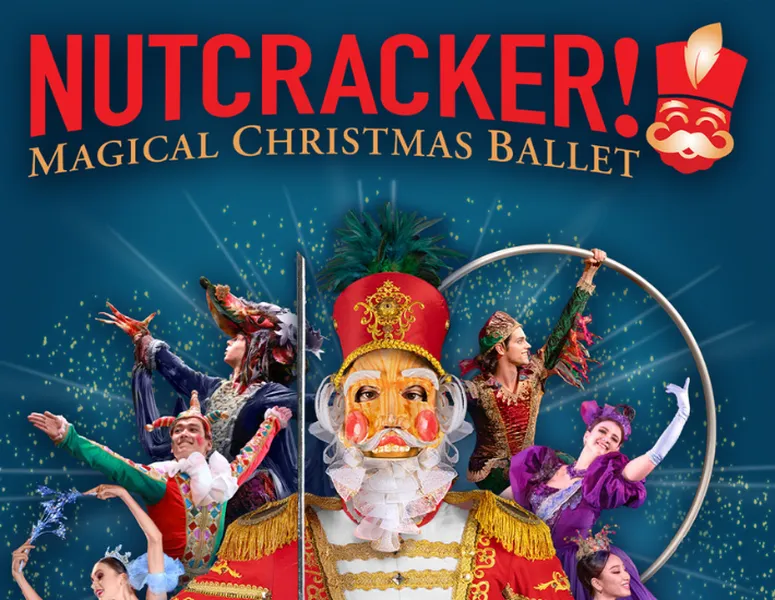 NUTCRACKER! Magical Christmas Ballet