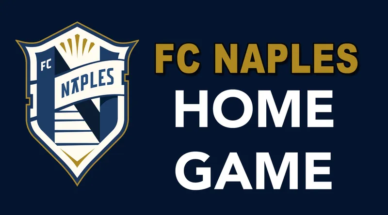 FC Naples Home Game vs. Sarasota Paradise - Prinx Tires USL Cup Match