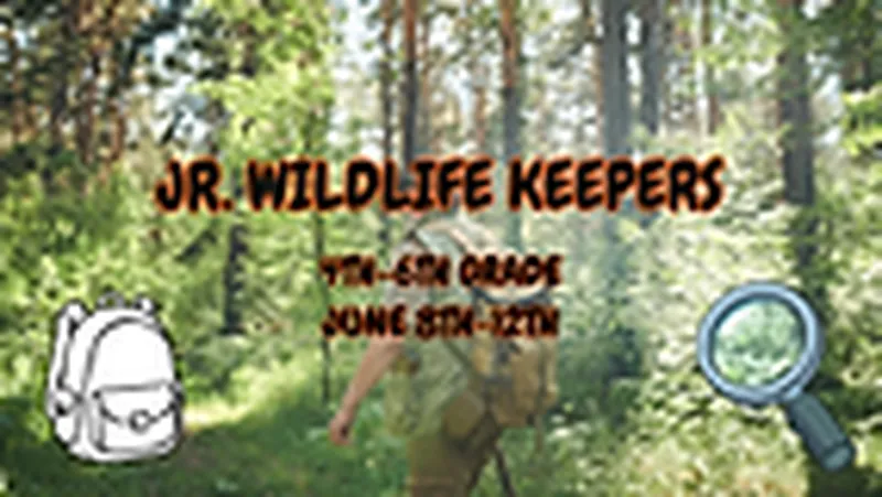 Summer Camp: Jr. Wildlife Keepers (4th-6th grade)