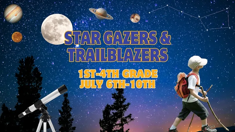 Summer Camp: Stargazers & Trailblazers (1st-4th grade) NEW!